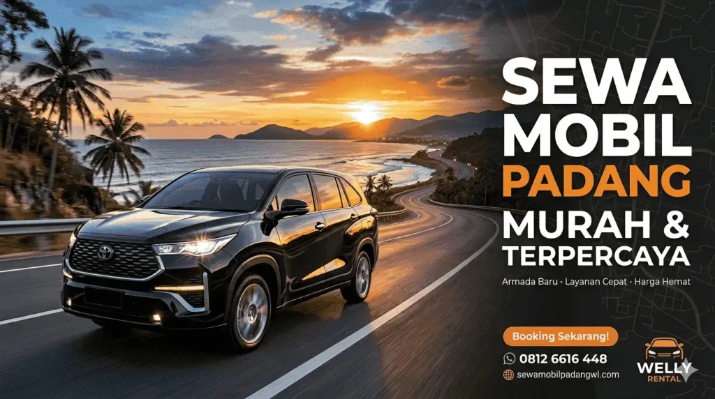 Sewa mobil Padang murah dan terpercaya dengan armada terbaik
